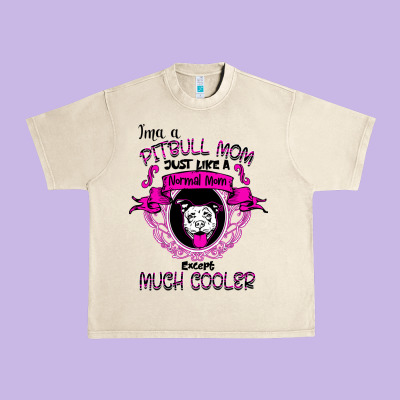 I'm A Pitbull Mom Just Like A Normal Mom Urban Heavy Tee Designed By Bettercallsaul