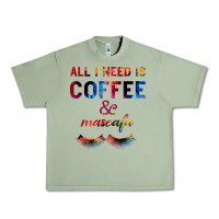 Oil Green All I Need Is Coffee And Mascara Urban Heavy Tee - Bettercallsaul