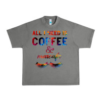 Tornado All I Need Is Coffee And Mascara Urban Heavy Tee - Bettercallsaul