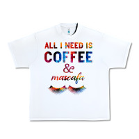 White All I Need Is Coffee And Mascara Urban Heavy Tee - Bettercallsaul