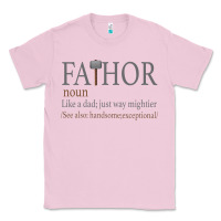 Bubblegum Pink Fa-Thor Like Dad Just Way Mightier Classic Tee - Bettercallsaul