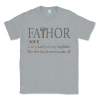 Heather Grey Fa-Thor Like Dad Just Way Mightier Classic Tee - Bettercallsaul