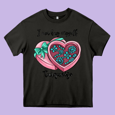 I Can Buy Myself Turquoise Heavy Core Tee Designed By Maliassmallbusiness