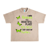 French Oak I know heaven is a beautiful place because they have my brother Urban Heavy Tee - Bettercallsaul