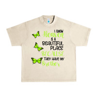 Sandshell I know heaven is a beautiful place because they have my brother Urban Heavy Tee - Bettercallsaul