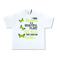 White I know heaven is a beautiful place because they have my brother Urban Heavy Tee - Bettercallsaul