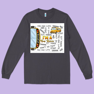 I'm A Bus Driver School Bus Long Sleeve Tee Designed By Tumblerdesignbyshophia