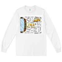White i'm a bus driver school bus Long Sleeve Tee - TumblerDesignByShophia