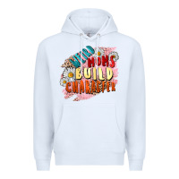 White Weird moms build character Mother's Day Premium Hoodie - FaDigitalArtStudio