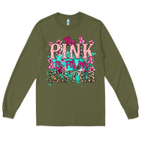 Army Green The pink is for my sister Cancer Awareness Long Sleeve Tee - HowdyJamesFarm