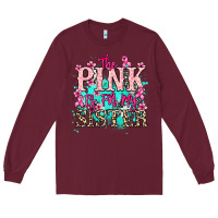 Burgundy The pink is for my sister Cancer Awareness Long Sleeve Tee - HowdyJamesFarm