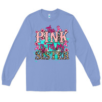 Colony Blue The pink is for my sister Cancer Awareness Long Sleeve Tee - HowdyJamesFarm