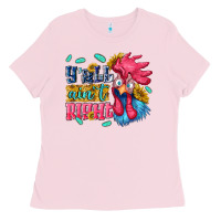 Bubblegum Pink yall aint right with chicken Ladies Tee - NancyCooperArtShop