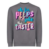 Storm Oh for peeps sake Easter Day Heavyweight Sweatshirt - CowGirlArtShop