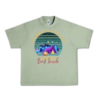 Oil Green camping The Best Outdoor Activity Is Going Back Inside Urban Heavy Tee - Bettercallsaul