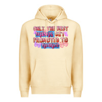 Pina Colada Only the best moms get promoted to nana Premium Hoodie - FaDigitalArtStudio