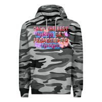 Slate Camo Only the best moms get promoted to nana Premium Hoodie - FaDigitalArtStudio
