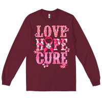 Burgundy Love Hope Cure Cancer Awareness Long Sleeve Tee - HowdyJamesFarm