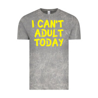 Cloud Rock I Can t Adult Today Vintage Tee - Bettercallsaul