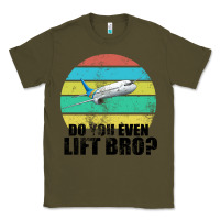 Army Green Do You Even Lift Bro Classic Tee - Bettercallsaul