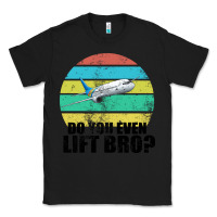Black Do You Even Lift Bro Classic Tee - Bettercallsaul