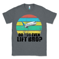 Charcoal Heather Do You Even Lift Bro Classic Tee - Bettercallsaul