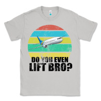 Moon Dust Do You Even Lift Bro Classic Tee - Bettercallsaul