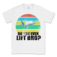 White Do You Even Lift Bro Classic Tee - Bettercallsaul