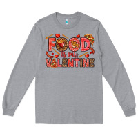 Heather Grey Food is my Valentine Long Sleeve Tee - HowdyJamesFarm