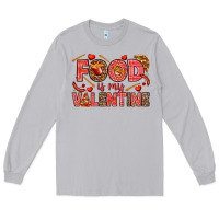 Moon Dust Food is my Valentine Long Sleeve Tee - HowdyJamesFarm