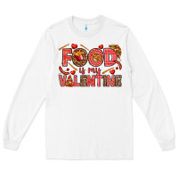 White Food is my Valentine Long Sleeve Tee - HowdyJamesFarm