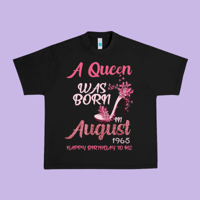 A Queen Was Born In August 1965 Happy Birthday To Me 55 Years Old Urban Heavy Tee Designed By Bettercallsaul