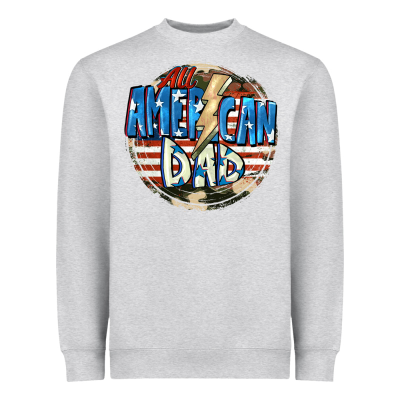 All American Dad 4th Of July Heavyweight Sweatshirt by CowGirlArtShop | Teevron