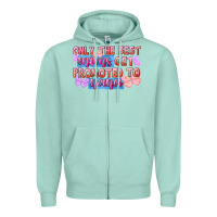 Seafoam only the best moms get promoted to nana Zipper Hoodie - FaDigitalArtStudio