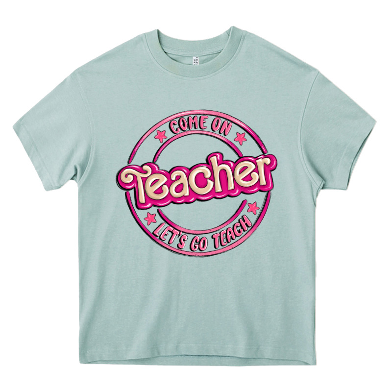 Come On Teacher Let's Go Teach Heavy Core Tee by MaliasSmallBusiness | Teevron