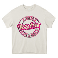 Cream come on teacher let's go teach Heavy Core Tee - MaliasSmallBusiness