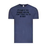 Vintage Denim It's Okay If You Disagree With Me Vintage Tee - Bettercallsaul