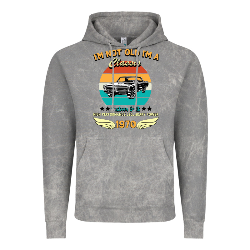 Vintage 50th Birthday I'm Not Old I'm A Classic Born In 1970 Vintage Hoodie by Bettercallsaul | Teevron
