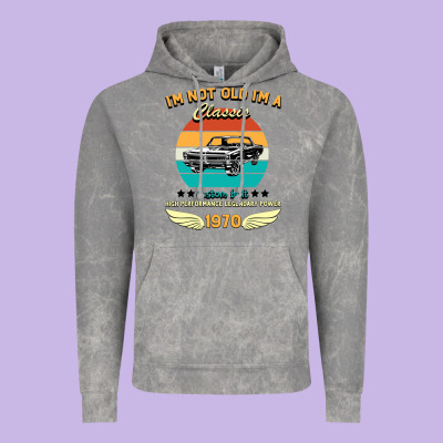 Vintage 50th Birthday I'm Not Old I'm A Classic Born In 1970 Vintage Hoodie Designed By Bettercallsaul