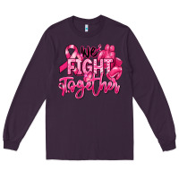 Plum we fight together breast cancer Long Sleeve Tee - RanaPortraitStore