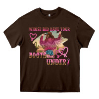 Chocolate Brown whose bed have youre boots been under Heavy Core Tee - NancyCooperArtShop