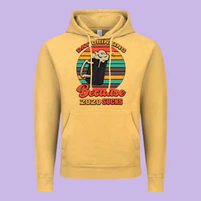 Day Drinking Because 2020 Sucks Vintage Hoodie Designed By Bettercallsaul