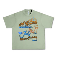 Oil Green A Queen Was Born In July 24th Happy Birthday Urban Heavy Tee - Bettercallsaul