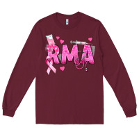 Burgundy breast cancer rma registered medical assistant Long Sleeve Tee - texasbilliewilder