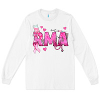 White breast cancer rma registered medical assistant Long Sleeve Tee - texasbilliewilder