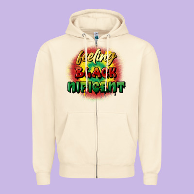 Feeling Blacknificent Zipper Hoodie Designed By Fadigitalartstudio