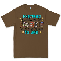 Cacao sometimes i just have to let god fix it cus if i f Premium Tee - MaliasSmallBusiness