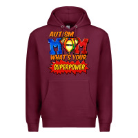 Burgundy Autism mom what's your superpower Mother's Day Premium Hoodie - FaDigitalArtStudio