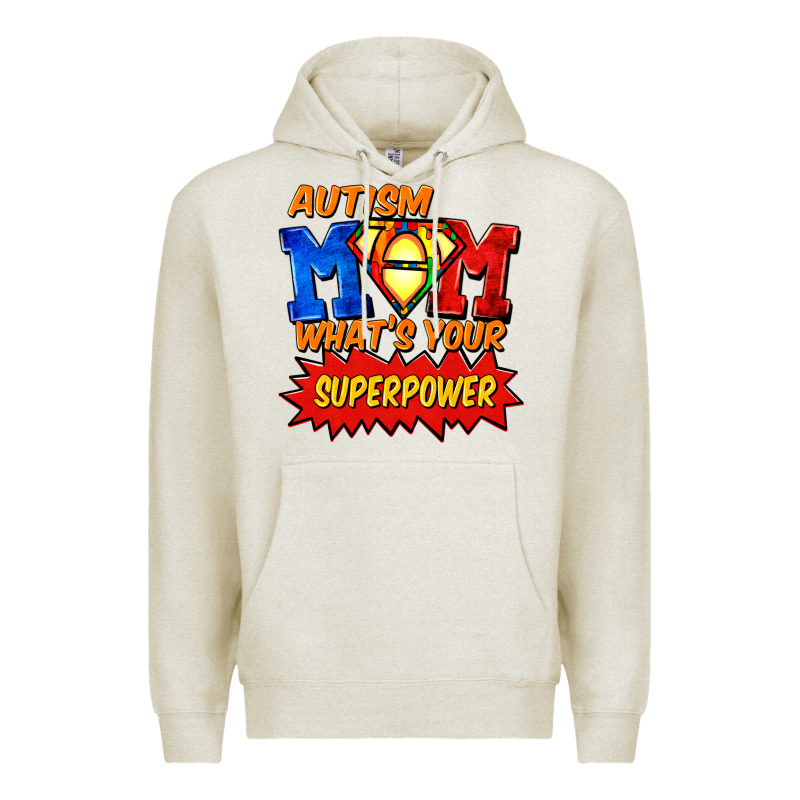 Autism Mom What's Your Superpower Mother's Day Premium Hoodie by FaDigitalArtStudio | Teevron