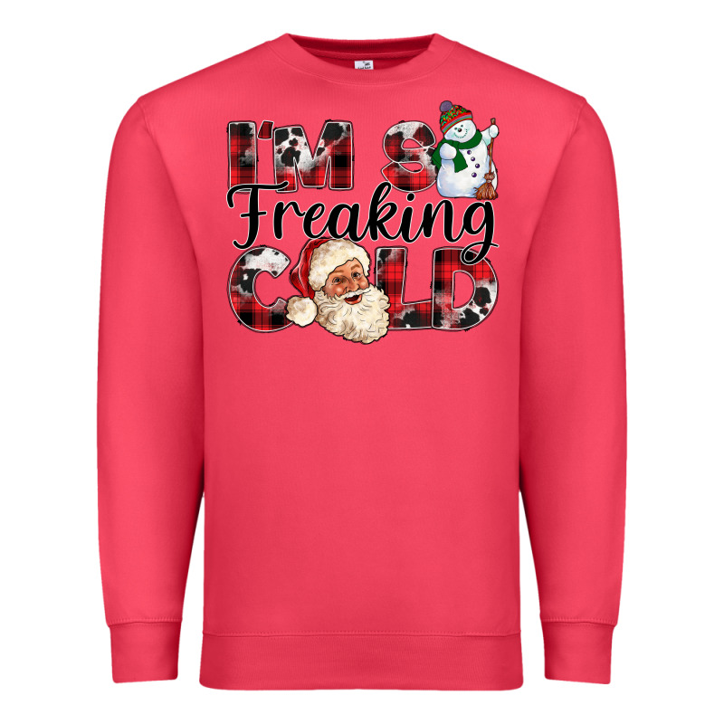 Im So Freaking Cold Premium Sweatshirt by CowhideDigitalArt | Teevron